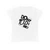 T-shirt Damski z nadrukiem Don't Touch Me
